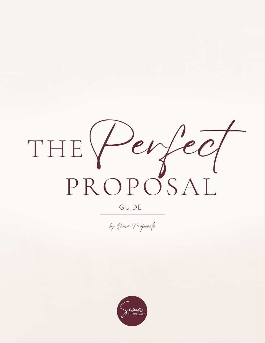 The Perfect Proposal Guide